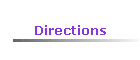 Directions